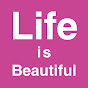 Life is Beautiful