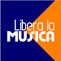 Libera la Musica