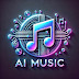 AI MUSIC