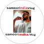 sameerindiavlog