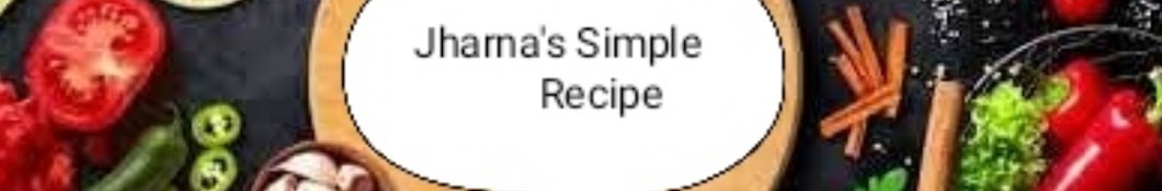 Jharna's Simple Recipe 