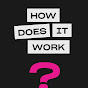 How Does It Work Podcast