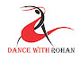 Dance with Rohan!