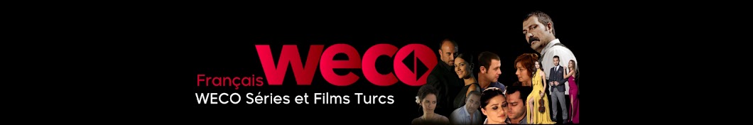 Weco Séries et Films Turcs  Banner