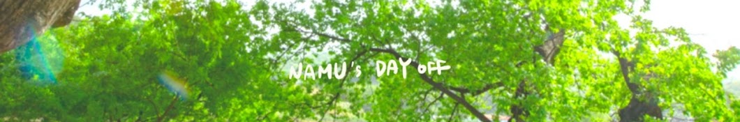 NAMU's DAY OFF