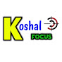 KOSHAL FOCUS