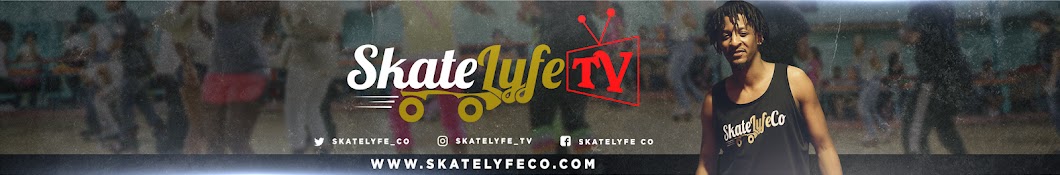 SkateLyfe TV Banner