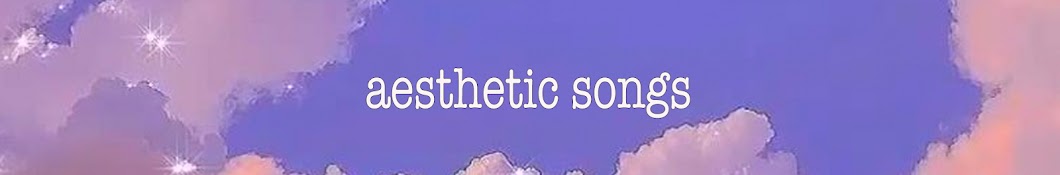 aesthetic songs Banner