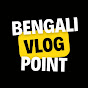 Bengali Vlog Point 