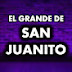 El Grande De San Juanito