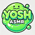 Yosh Asmr