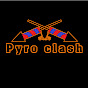 Pyro clash