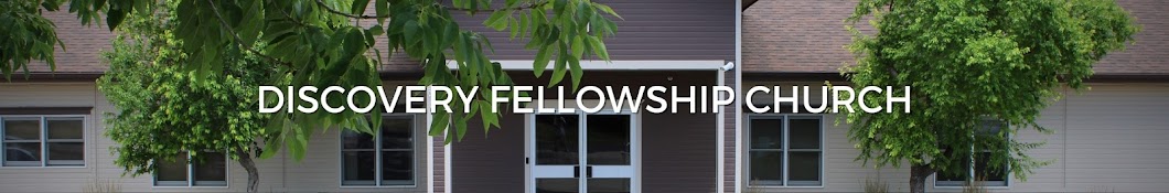 Discovery Fellowship Church