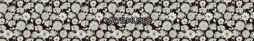 Maye Muses Banner