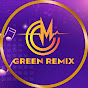 Green Remix