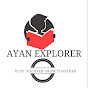 Ayan Explorer