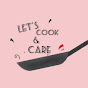 Lets Cook And Care