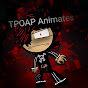 Tpoap Animates!