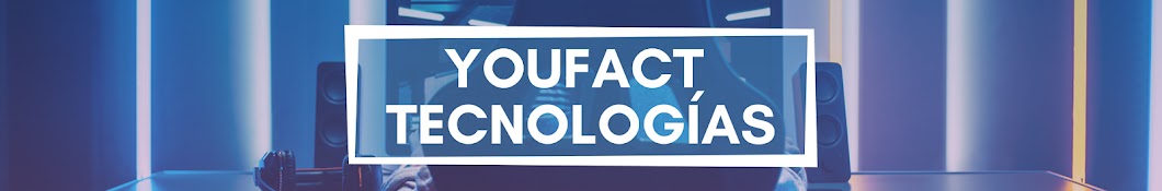 YouFact Tecnologías Banner