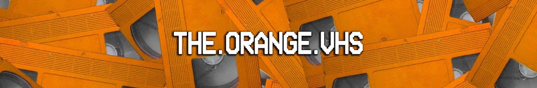 TheOrangeVHS