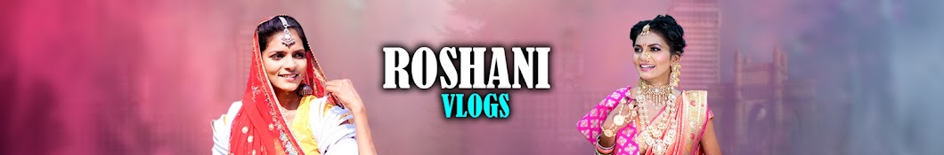 Roshani vlogs