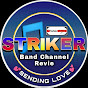 Striker band channel revie