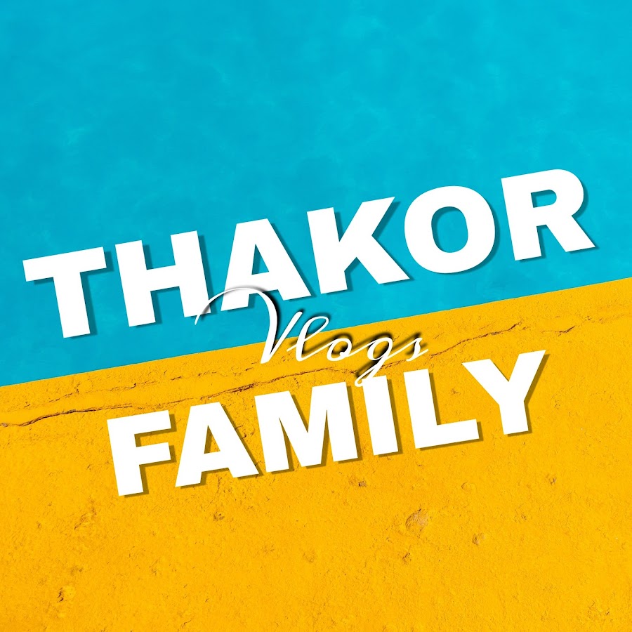 Thakors Family Vlogs