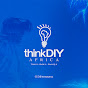 thinkDIY Africa!