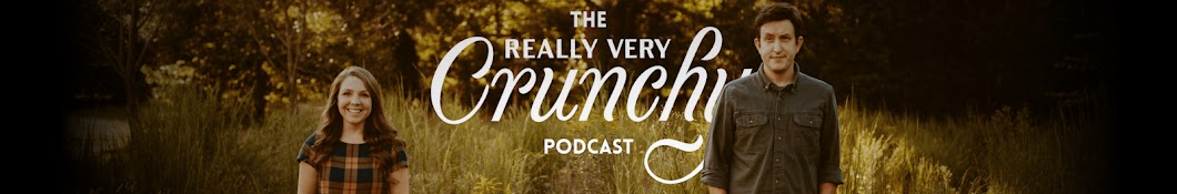 The Really Very Crunchy Podcast