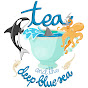 Tea and the Deep blue sea