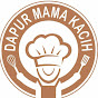 Dapur Mama Kacih