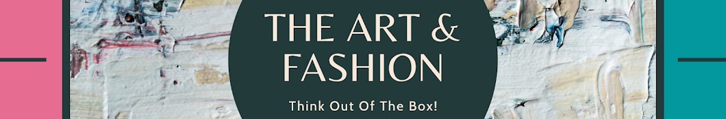 The Art & Fashion