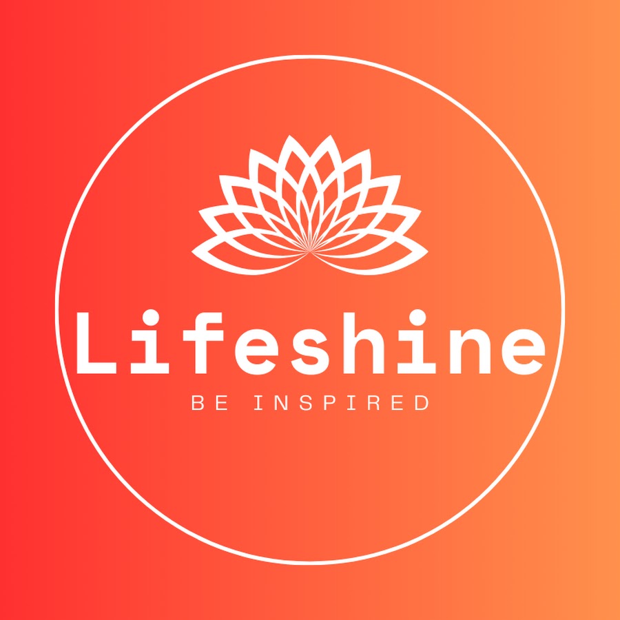 Lifeshine - YouTube Lifeshine