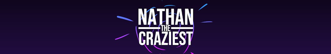 NathanTheCraziest