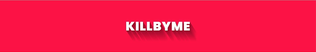 KillByMe Banner