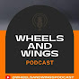 Wheels and Wings Podcast