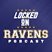 Locked On Ravens