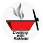 Cooking with Rakhshi