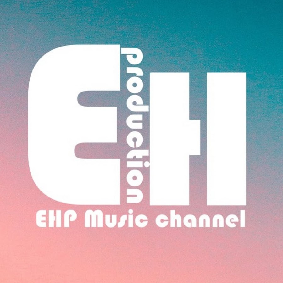 EHP Music Channel @ehpmusicchannel