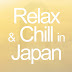 Relax & Chill in Japan