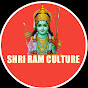 SHRI RAM CULTURE