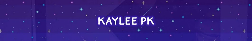 Kaylee PK