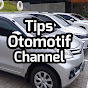 Tips Otomotif Channel