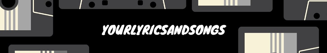 yourlyricsandsongs