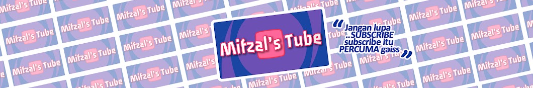 Mifzal’s Tube Banner