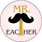 Mr.Teacher