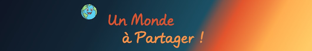 Un Monde à Partager