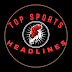 Top Sports Headlines