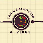 SANJU RAJ  KITCHEN & vlogs 