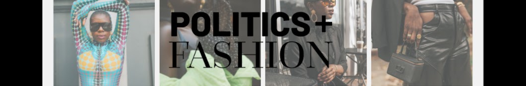 Politics & Fashion Banner
